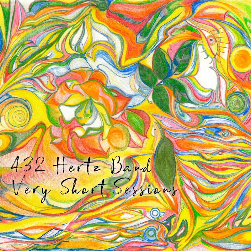 Very Short Sessions - 432 Hertz Band
